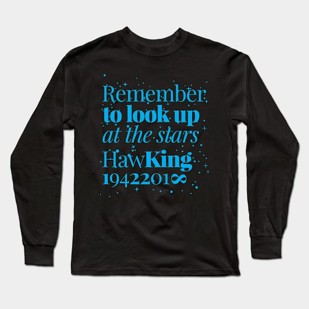 Remember of Stephen Hawking Long Sleeve T-Shirt by underthetable